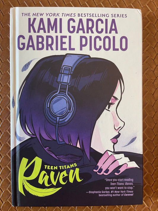 Teen Titans #1: Teen Titans: Raven by Kami Garcia, Gabriel Picolo (Illustrator) (Hardcover)