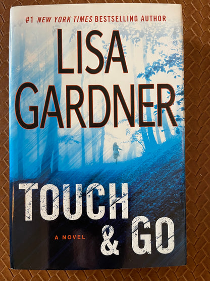 Tessa Leoni #2: Touch & Go by Lisa Gardner (Hardcover)