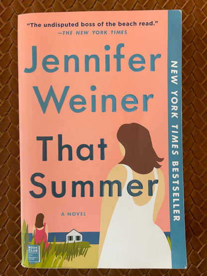 That Summer by Jennifer Weiner (Paperback)