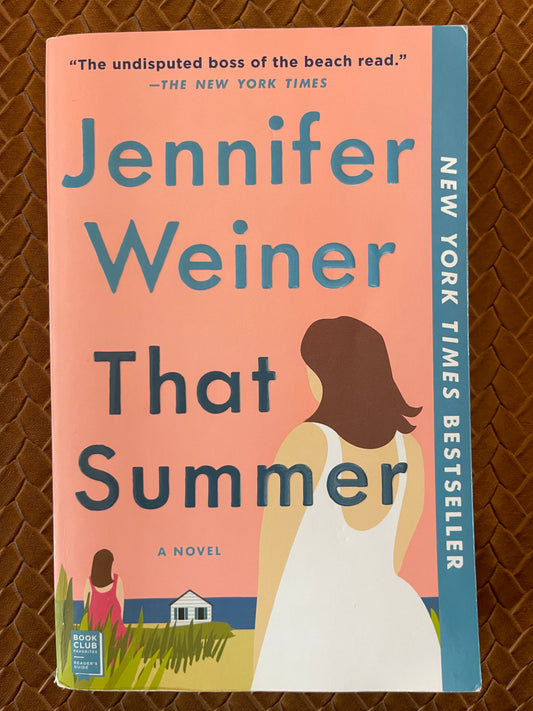 That Summer by Jennifer Weiner (Paperback)