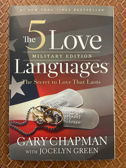 The 5 Love Languages Military Edition: The Secret to Love That Lasts by Gary D. Chapman, Jocelyn Green (Paperback)