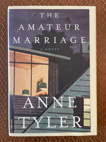 The Amateur Marraige by Anne Tyler (Hardcover)
