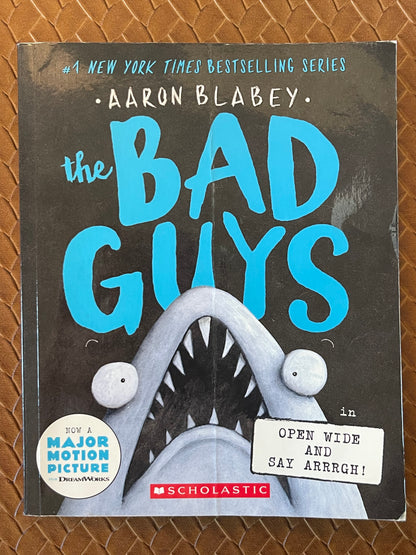 The Bad Guys #15: Open Wide and Say Arrrgh! by Aaron Blabey (Paperback)