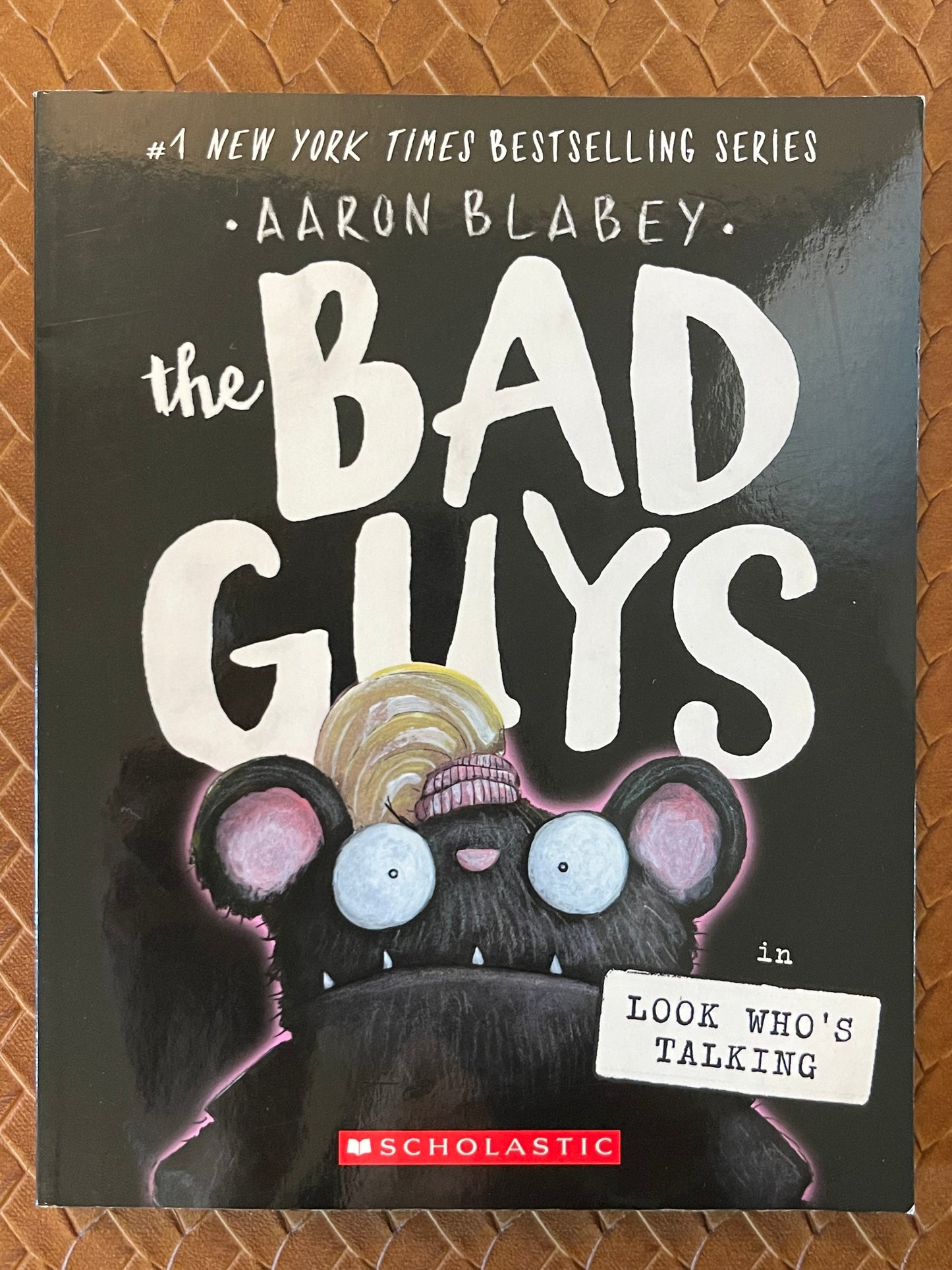 The Bad Guys #18: The Bad Guys in Look Who's Talking by Aaron Blabey (Paperback)