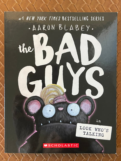 The Bad Guys #18: The Bad Guys in Look Who's Talking by Aaron Blabey (Paperback)