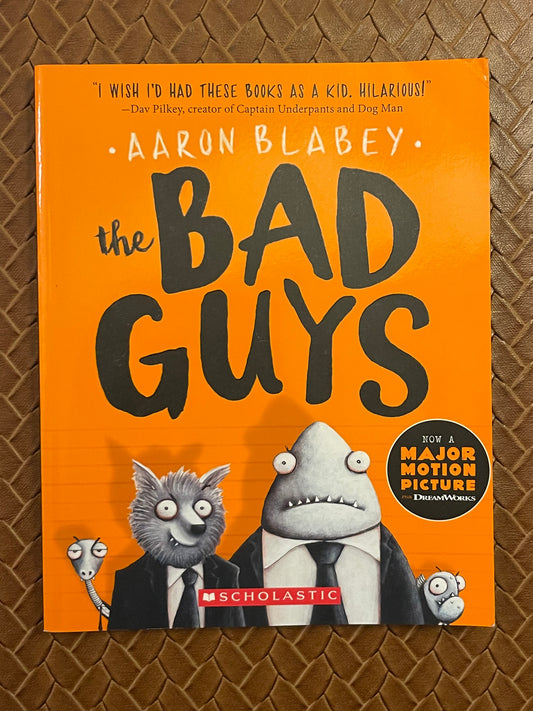 The Bad Guys #1 :The Bad Guys by Aaron Blabey (Paperback)