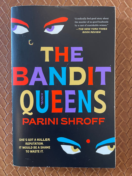 The Bandit Queens by Parini Shroff (Paperback)