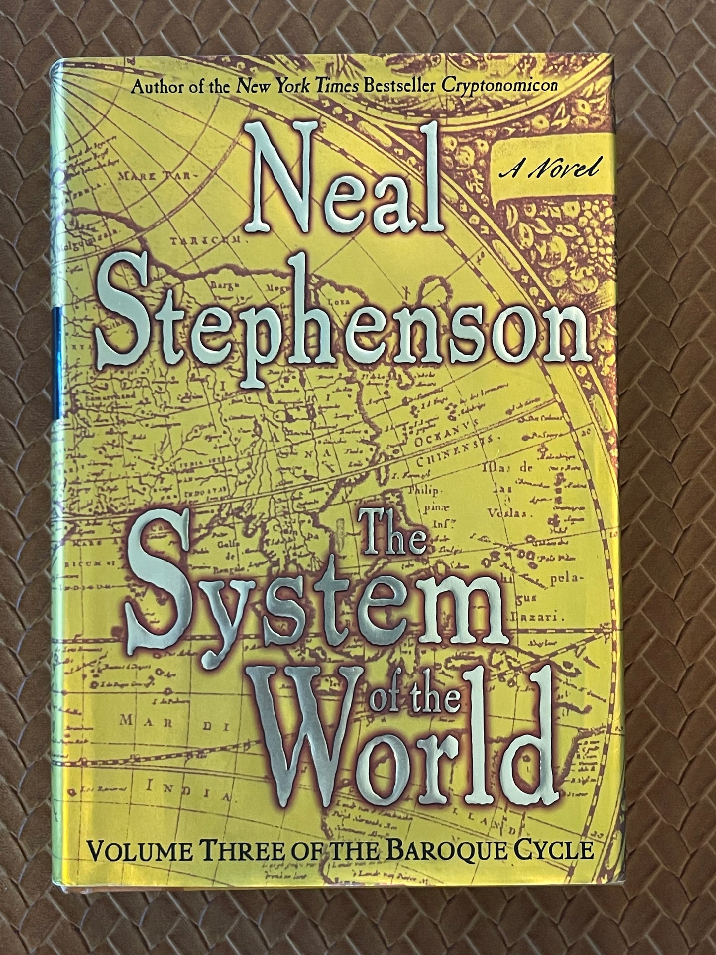 The Baroque Cycle #6–8: The System of the World by Neal Stephenson (Hardcover)