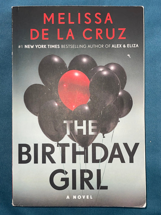 The Birthday Girl: A Novel by Melissa de la Cruz (Paperback)