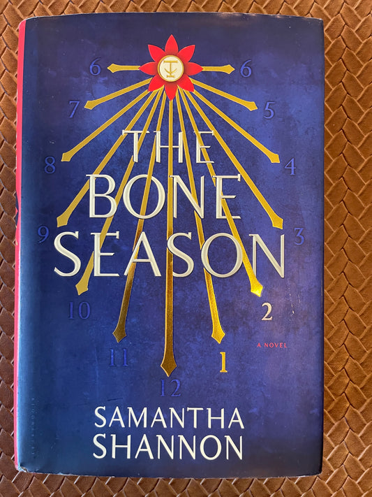 The Bone Season #1: The Bone Season by Samantha Shannon (Hardcover)