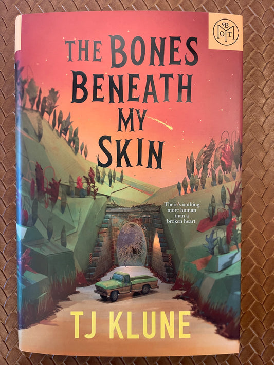 The Bones Beneath My Skin by TJ Klune (Hardcover)