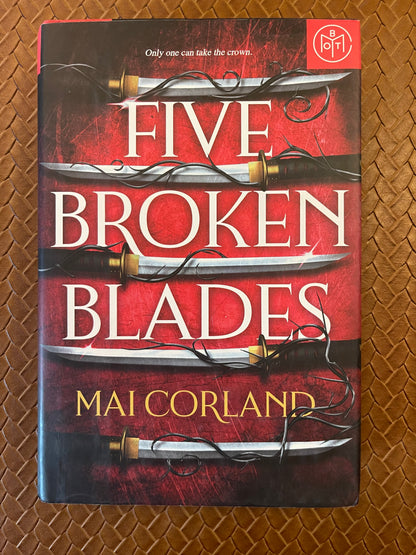 The Broken Blades #1: Five Broken Blades by Mai Corland (Hardcover)