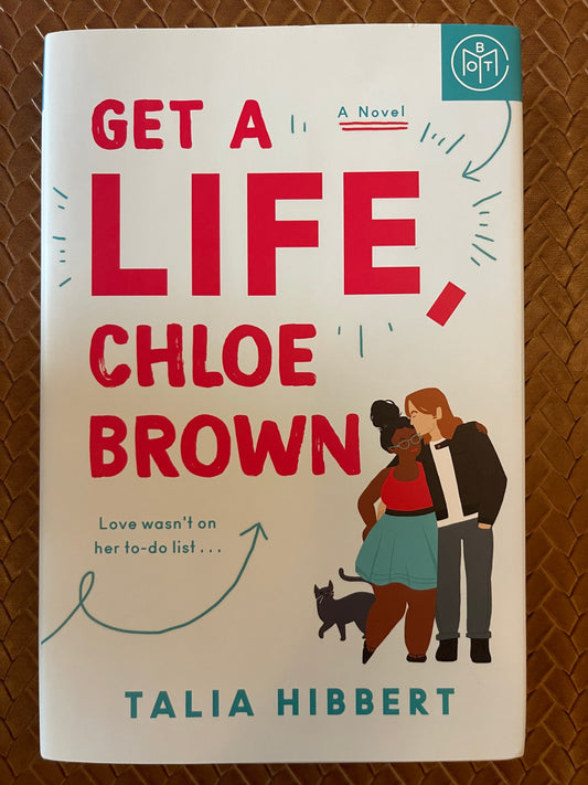 The Brown Sisters #1: Get a Life, Chloe Brown by Talia Hibber (Hardcover)