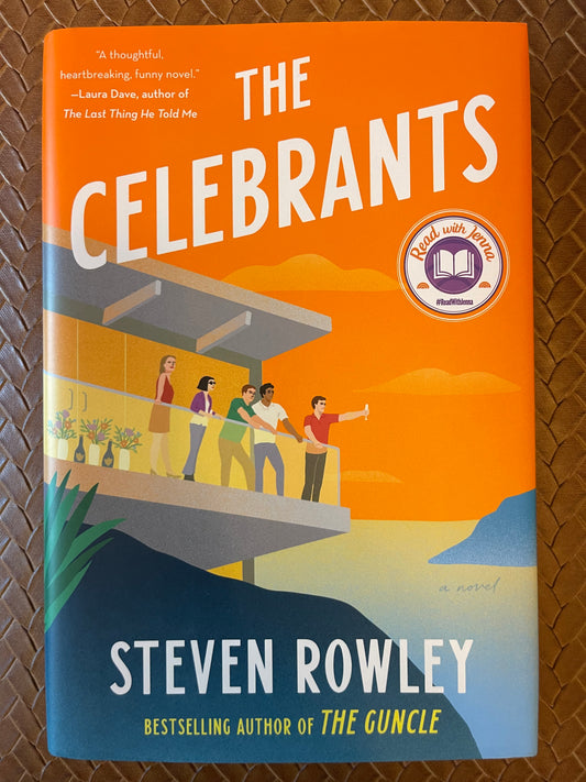 The Celebrants by Steven Rowley (Hardcover)