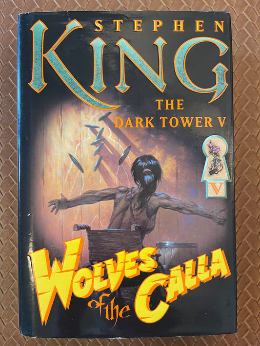 The Dark Tower #5: Wolves of the Calla by Stephen King (Hardcover)