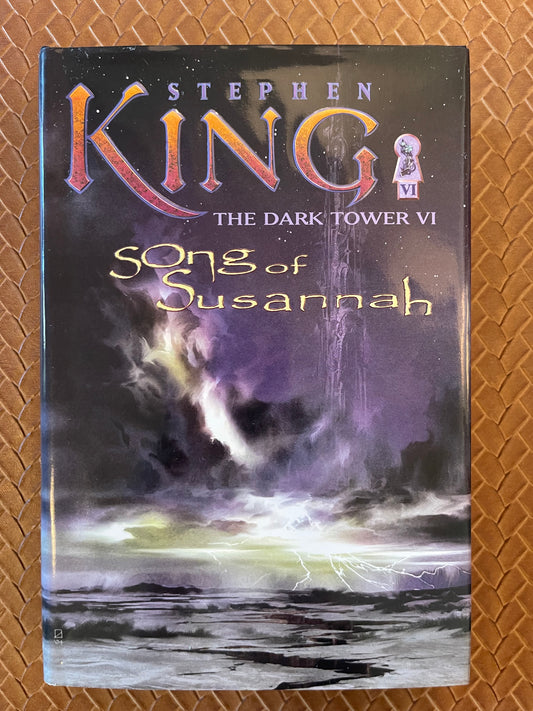 The Dark Tower #6: Song of Susannah by Stephen King (Hardcover)