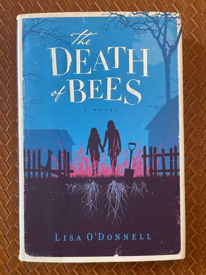 The Death of Bees by Lisa O'Donnell (Hardcover)