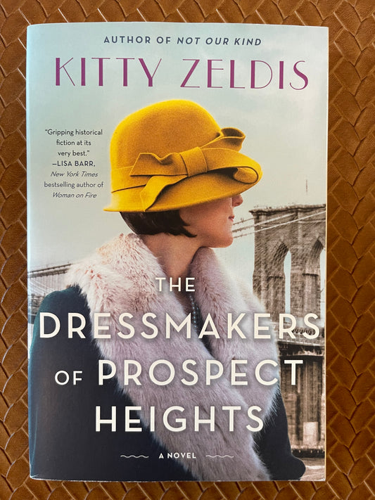 The Dressmakers of Prospect Heights: A Novel by Kitty Zeldis (Paperback)