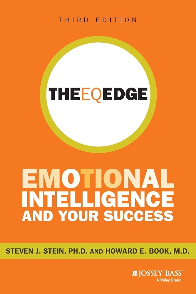 The EQ Edge: Emotional Intelligence and Your Success cover image