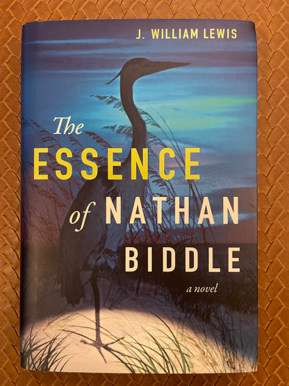 The Essence of Nathan Biddle by J. William Lewis (Hardcover)