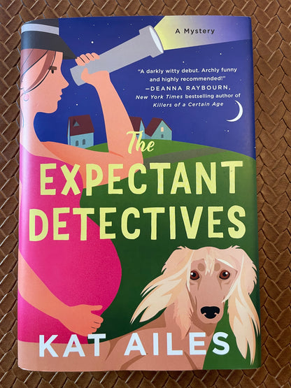 The Expectant Detectives #1: The Expectant Detectives by Kat Ailes (Hardcover)