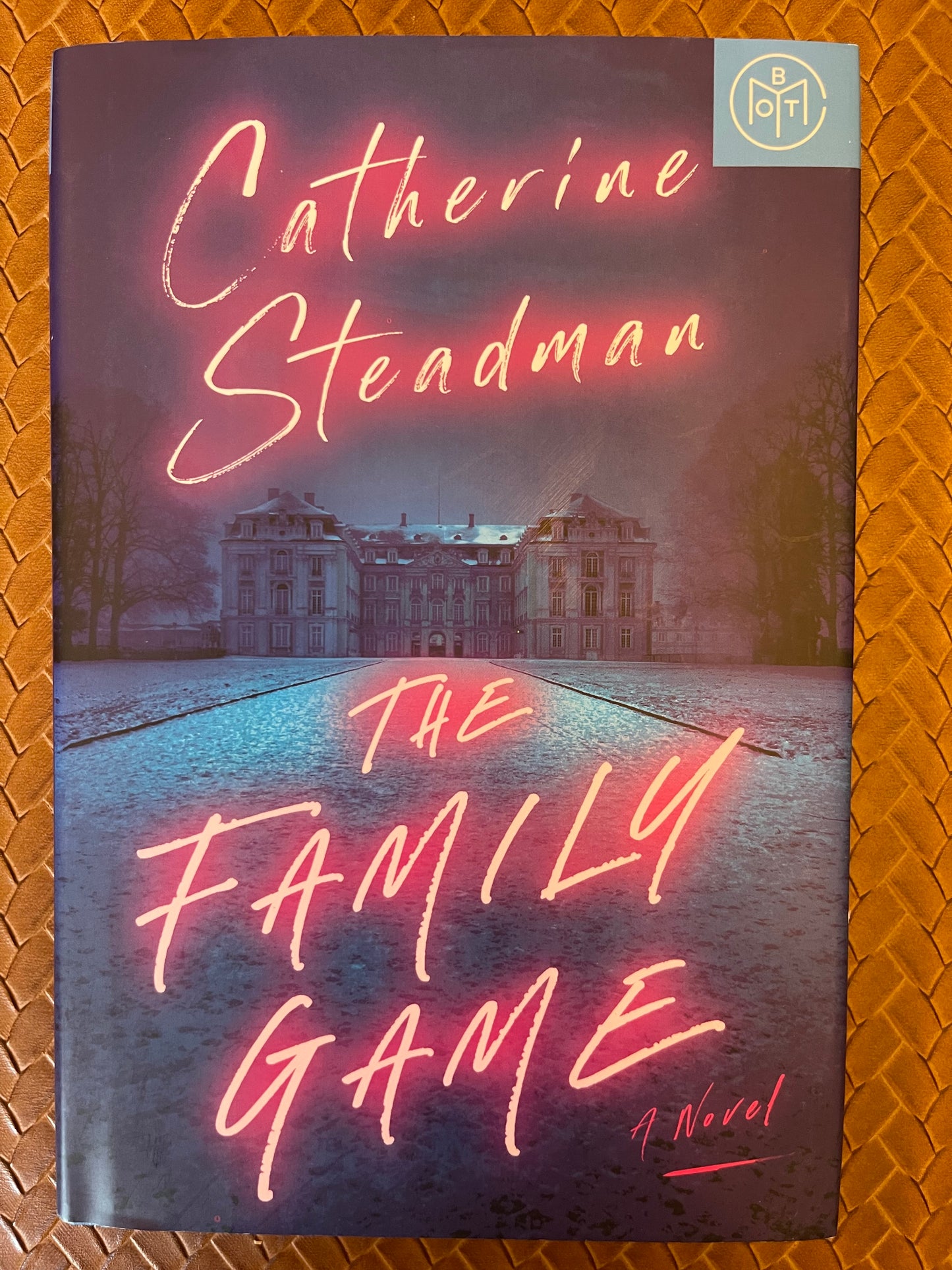 The Family Game by Catherine Steadman (Hardcover)