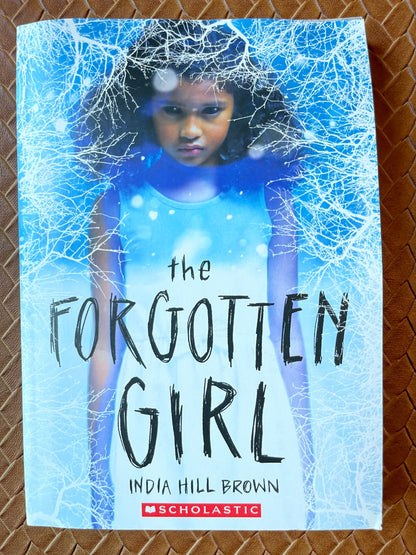 The Forgotten Girl by India Hill Brown