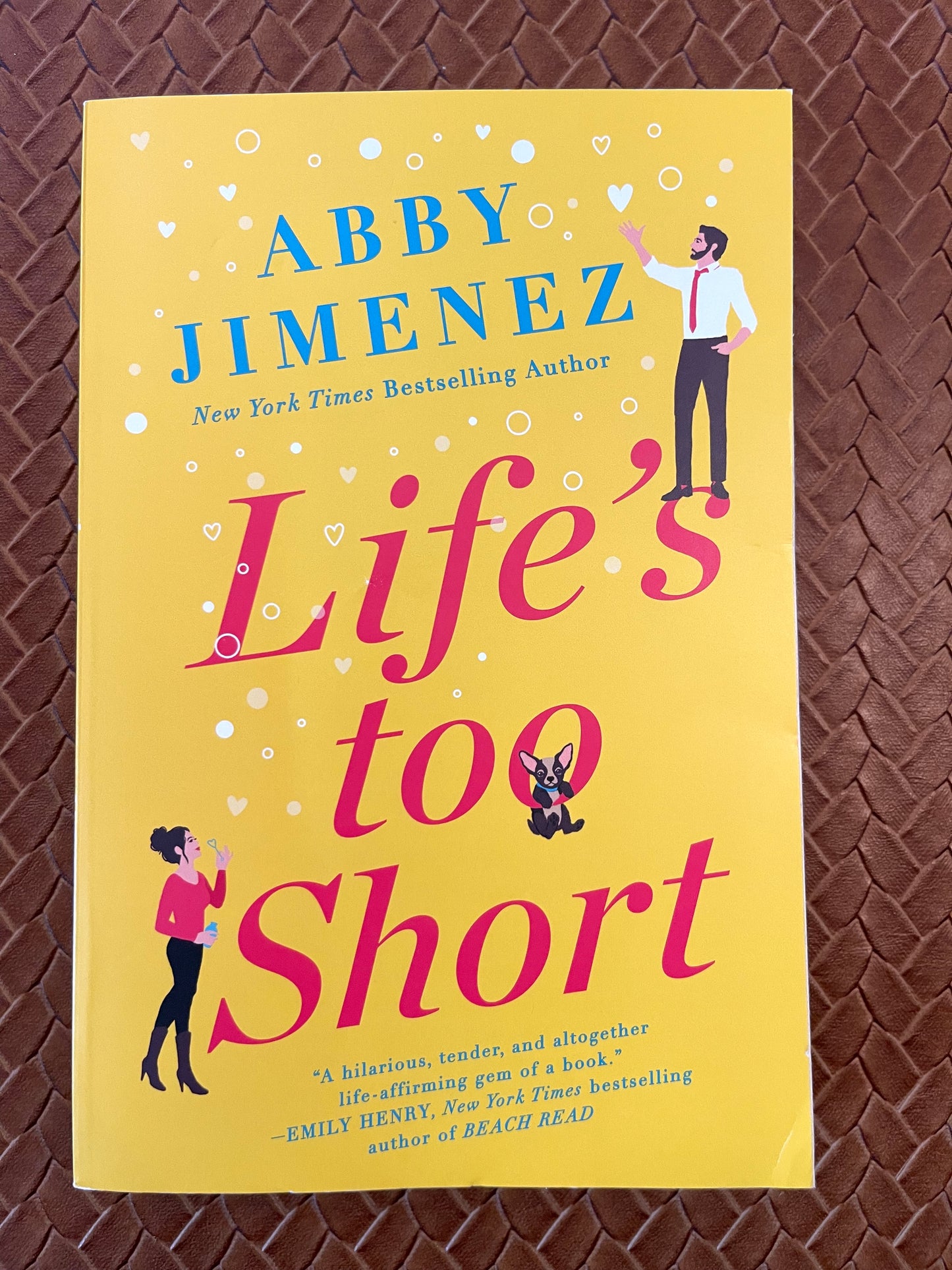The Friend Zone #3: Life’s Too Short by Abby Jimenez (Paperback)
