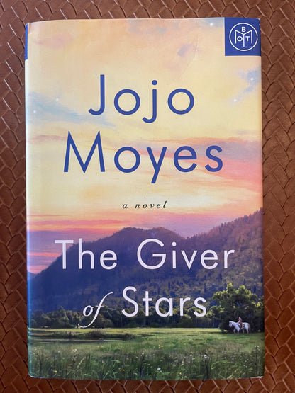 The Giver of Stars by Jojo Moyes (Hardcover)