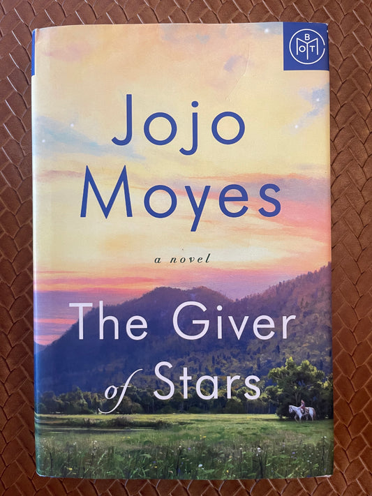 The Giver of Stars by Jojo Moyes (Hardcover)