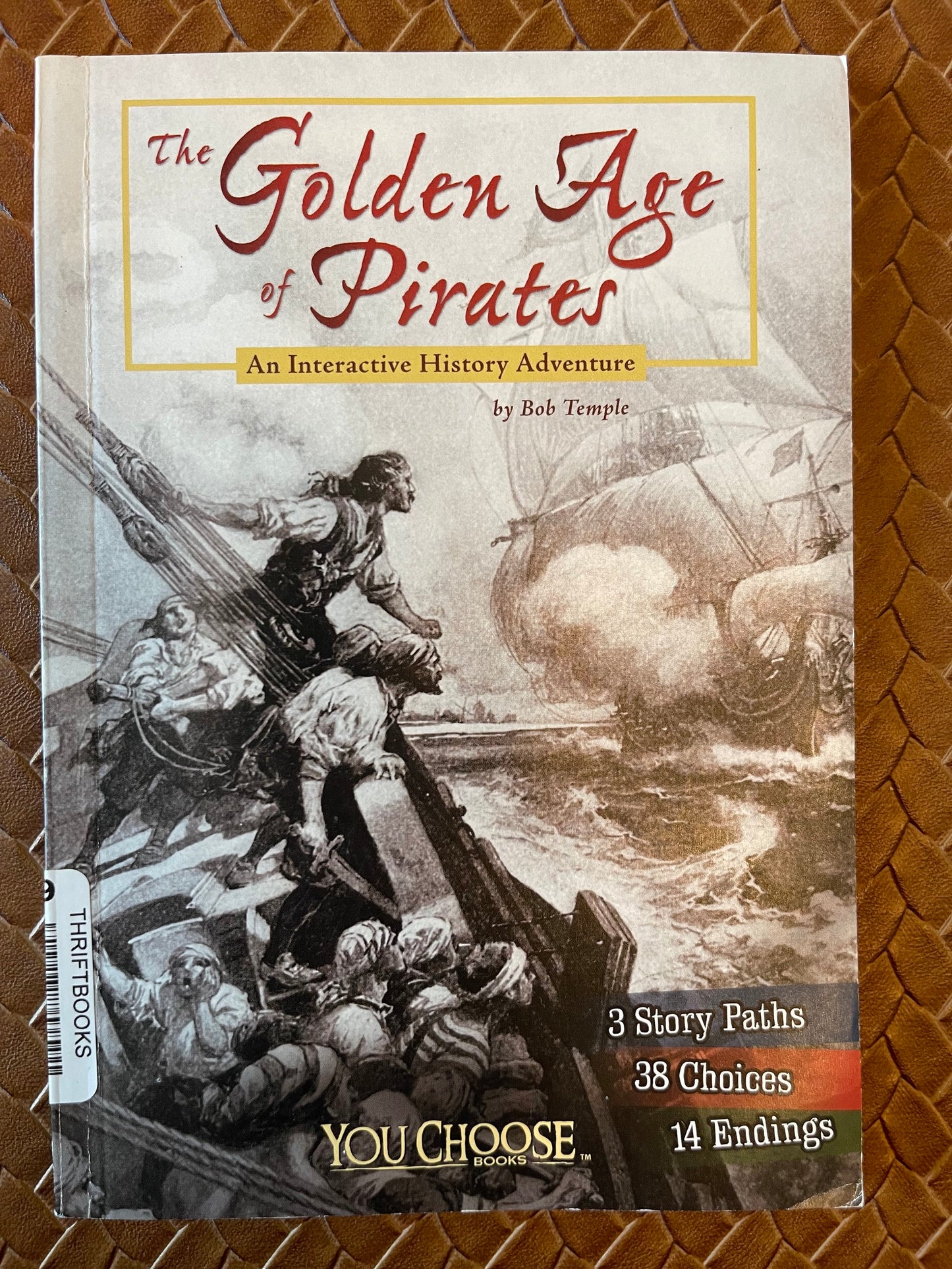 The Golden Age of Pirates: An Interactive History Adventure by Bob Temple