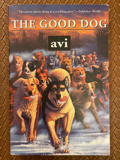 The Good Dog by Avi (Paperback)