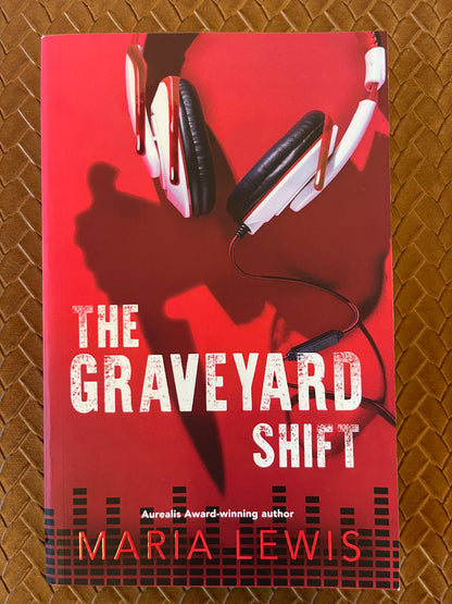The Graveyard Shift by Maria Lewis (Paperback)