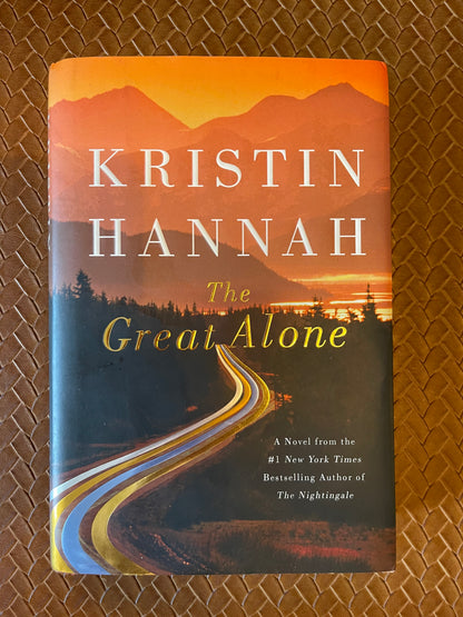 The Great Alone by Kristin Hannah (Hardcover)
