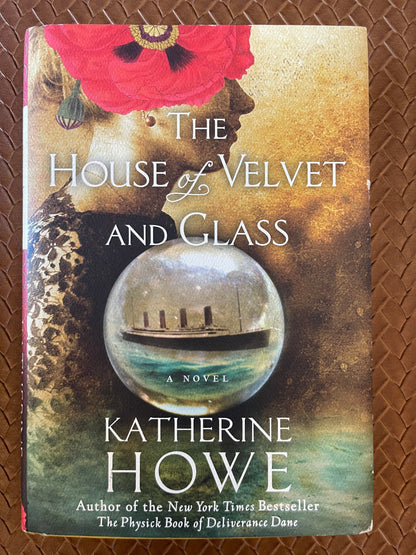 The House of Velvet and Glass by Katherine Howe (Hardcover)
