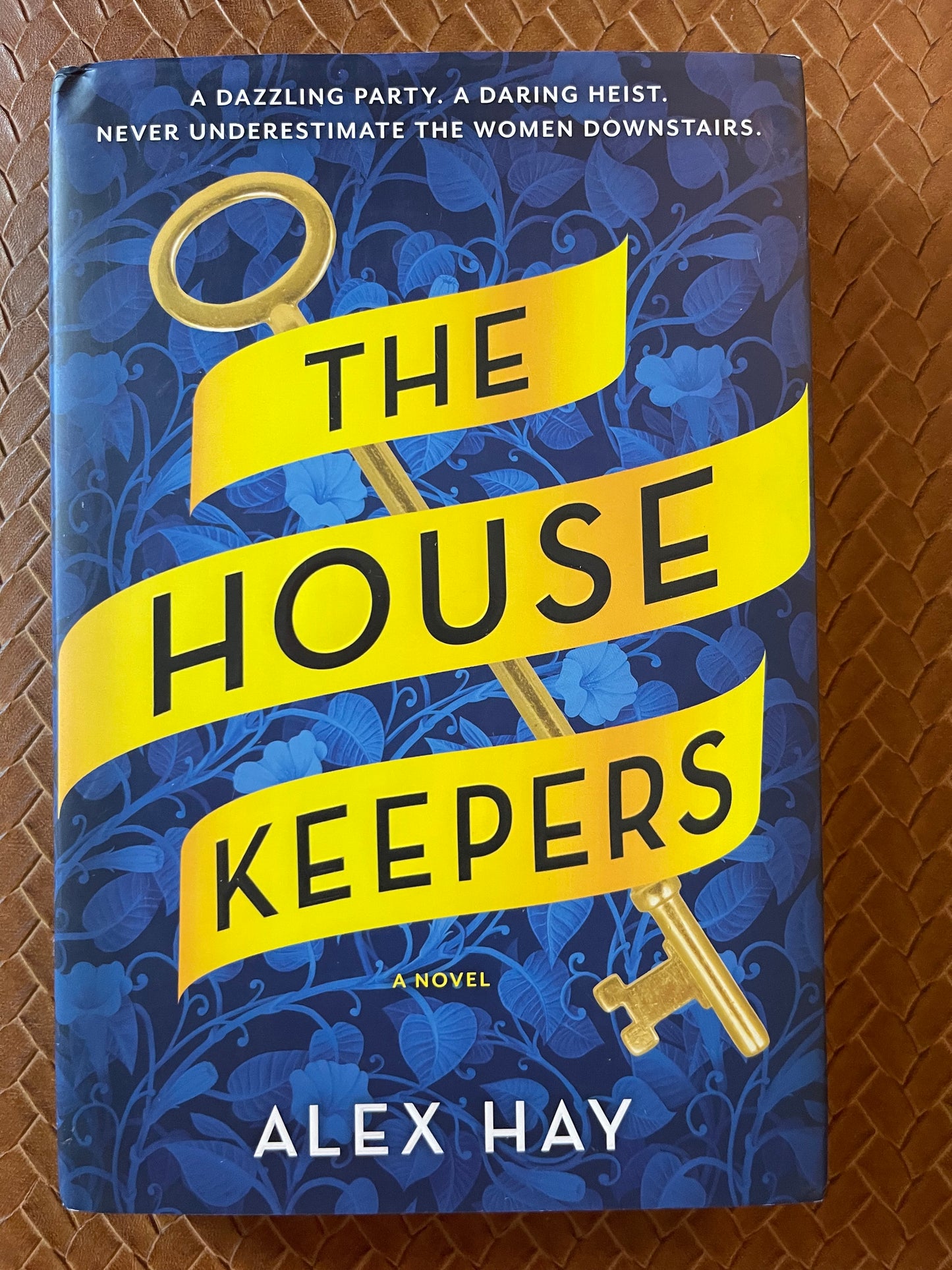 The Housekeepers by Alex Hay (Hardcover)