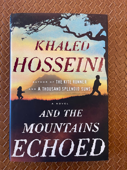 The Kite Runner Collection #3: And the Mountains Echoed by Khaled Hosseini (Hardcover)