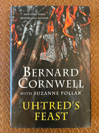 The Last Kingdom #13.5: Uhtred's Feast: Inside the World of The Last Kingdom by Bernard Cornwell (Hardcover)
