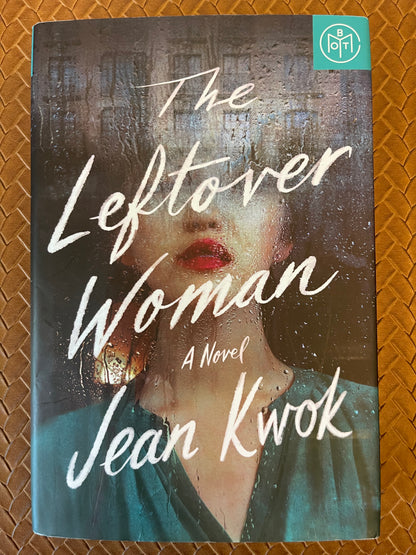 The Leftover Woman by Jean Kwok (Hardcover)