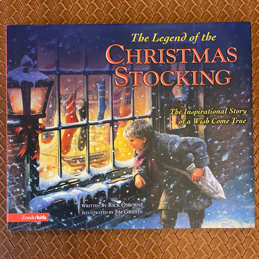 The Legend of the Christmas Stocking by Rick Osborne