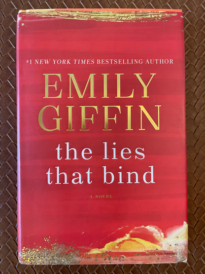 The Lies That Bind by Emily Giffin (Hardcover)