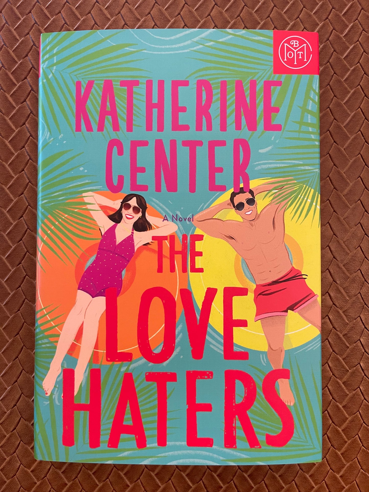 The Love Haters by Katherine Center (Hardcover)