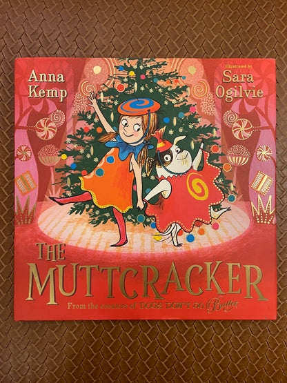 The Muttcracker by Anna Kemp, Sara Ogilvie (Hardcover - New)