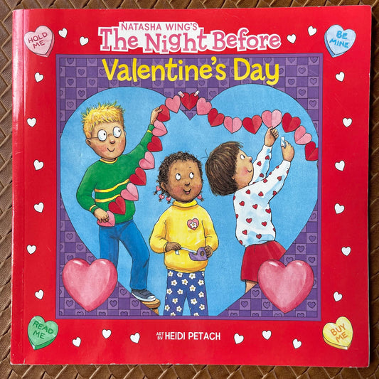 The Night Before Valentine's Day by Natasha Wing, Heidi Petach (Illustrator)