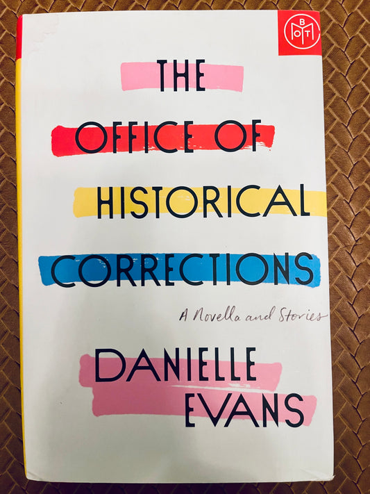 The Office of Historical Corrections by Danielle Evans (Hardcover)