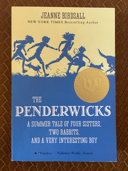 The Penderwicks #1: The Penderwicks: A Summer Tale of Four Sisters, Two Rabbits, and a Very Interesting Boy  Jeanne Birdsall (Paperback)