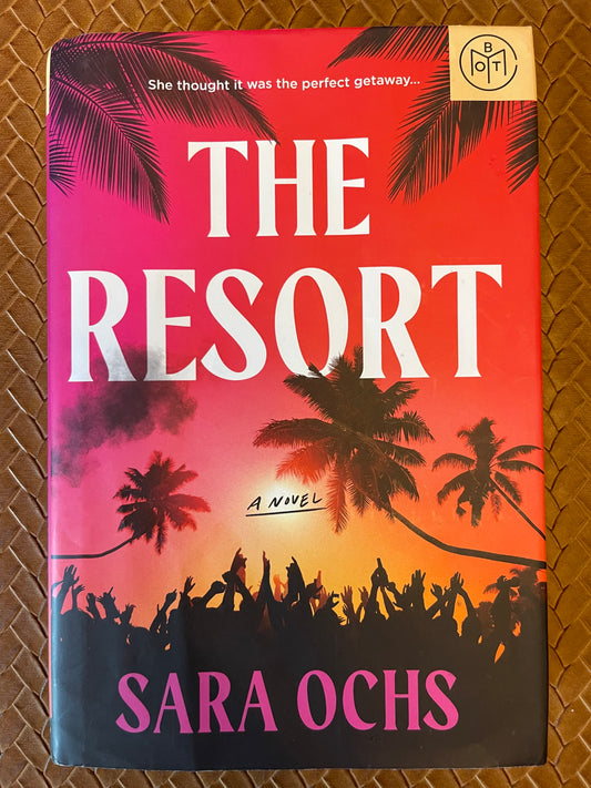 The Resort by Sara Ochs (Hardcover)