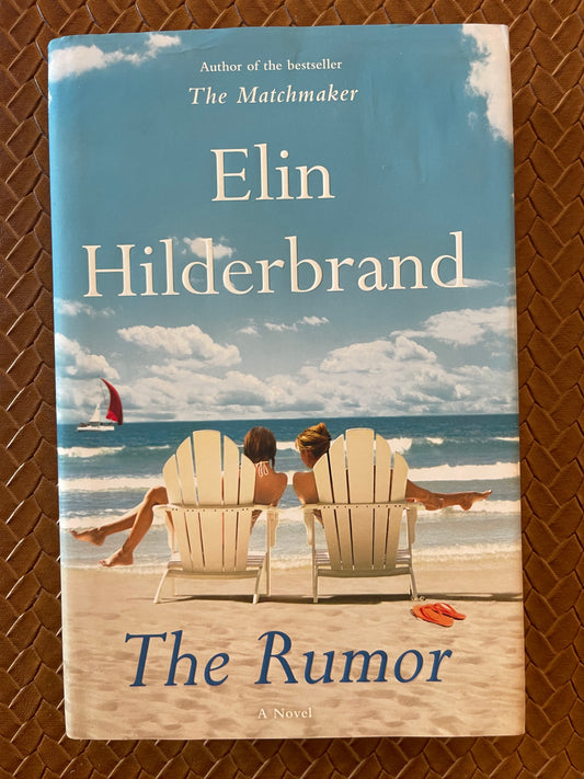 The Rumor by Elin Hilderbrand (Hardcover)