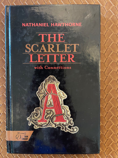 The Scarlet Letter: With Connections by Nathaniel Hawthorne (Hardcover)