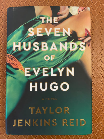 The Seven Husbands of Evelyn Hugo by Taylor Jenkins Reid (Deluxe Edition Hardcover)